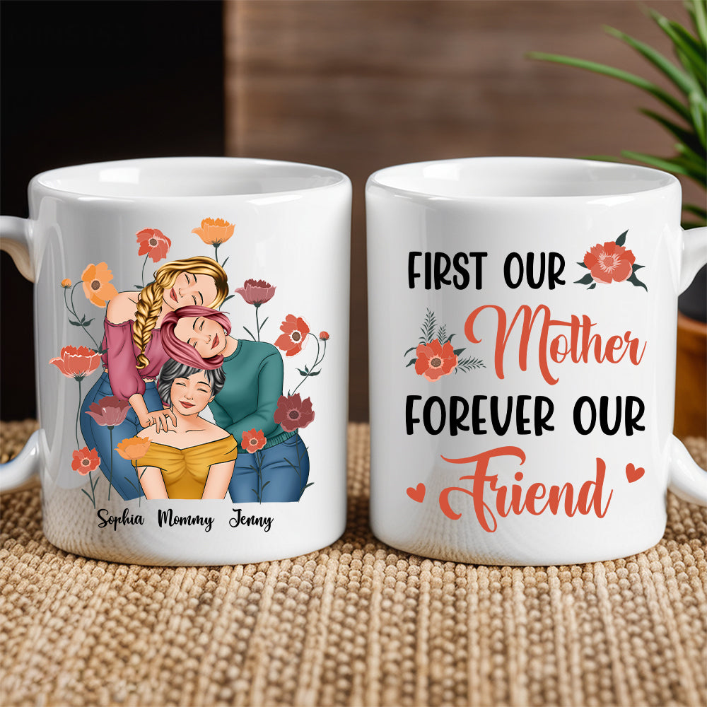 Personalized Gift for Mother or Daughter – Ceramic Mug Featuring Hugging Scene with 'First Our Mother, Forever Our Friend'