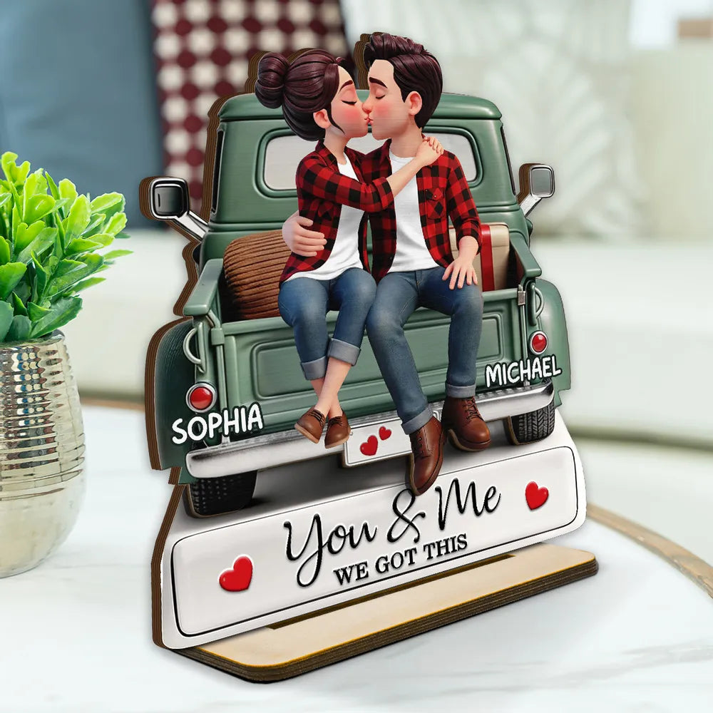 Personalized 2-Layer Wooden Plaque Couple Kissing on a Pickup Truck, You & Me We Got This, Unique Gift for Him or Her