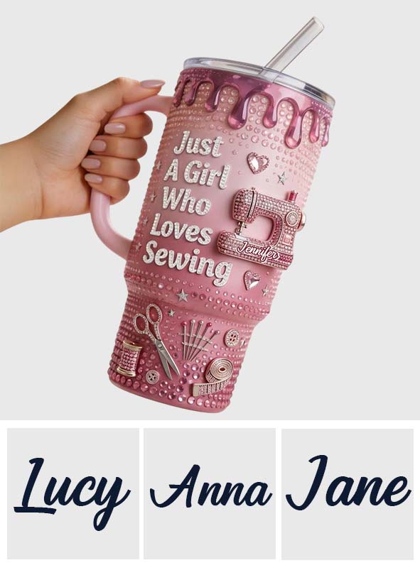 Just A Girl Who Loves Sewing - Personalized Sewing Tumbler With Handle