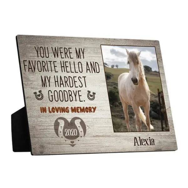 “You Were My Favorite Hello And My Hardest Goodbye” Custom Plaque