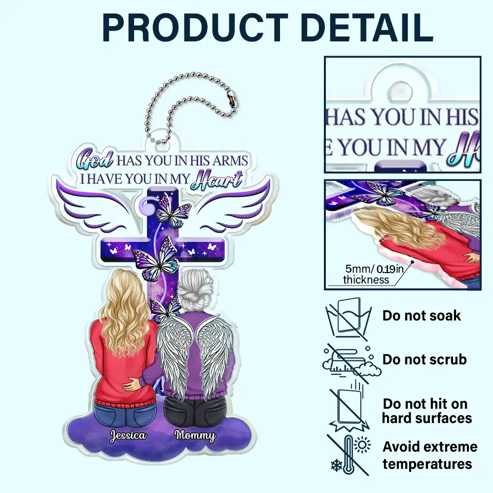 Memorial Acrylic Ornament for Lost Loved Ones β "God Has You in His Arms, I Have You in My Heart" β Personalized Car Hanger for Remembrance, Memorial Gift for Family