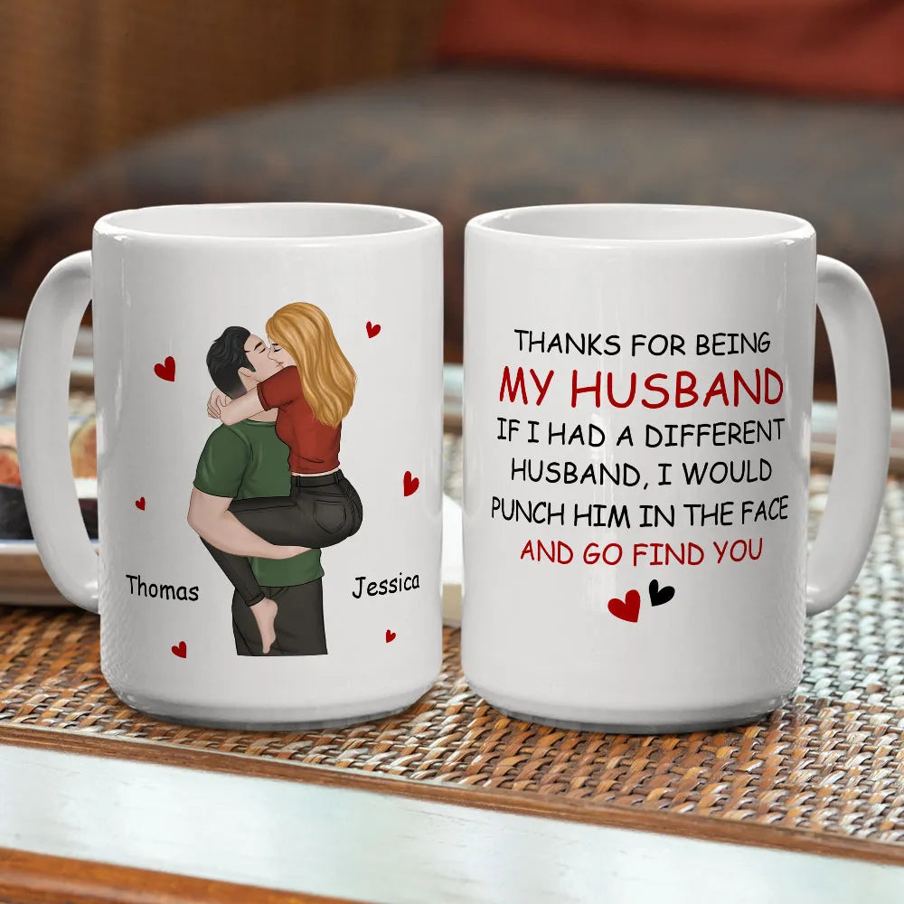 Funny Personalized Ceramic Mug Thanks For Being My Husband Sweet Romantic Couple Design Unique Gift for Wife or Husband