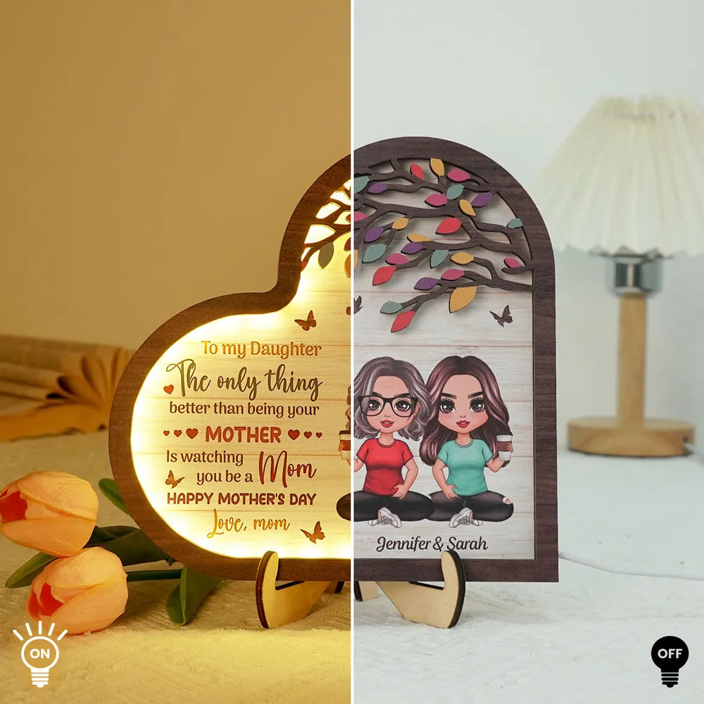 Personalized 2-Layer Wooden LED Plaque for Daughter – 'The Only Thing Better Than Being Your Mother Is Watching You Be a Mom', Perfect Family Gift for Mother's Day