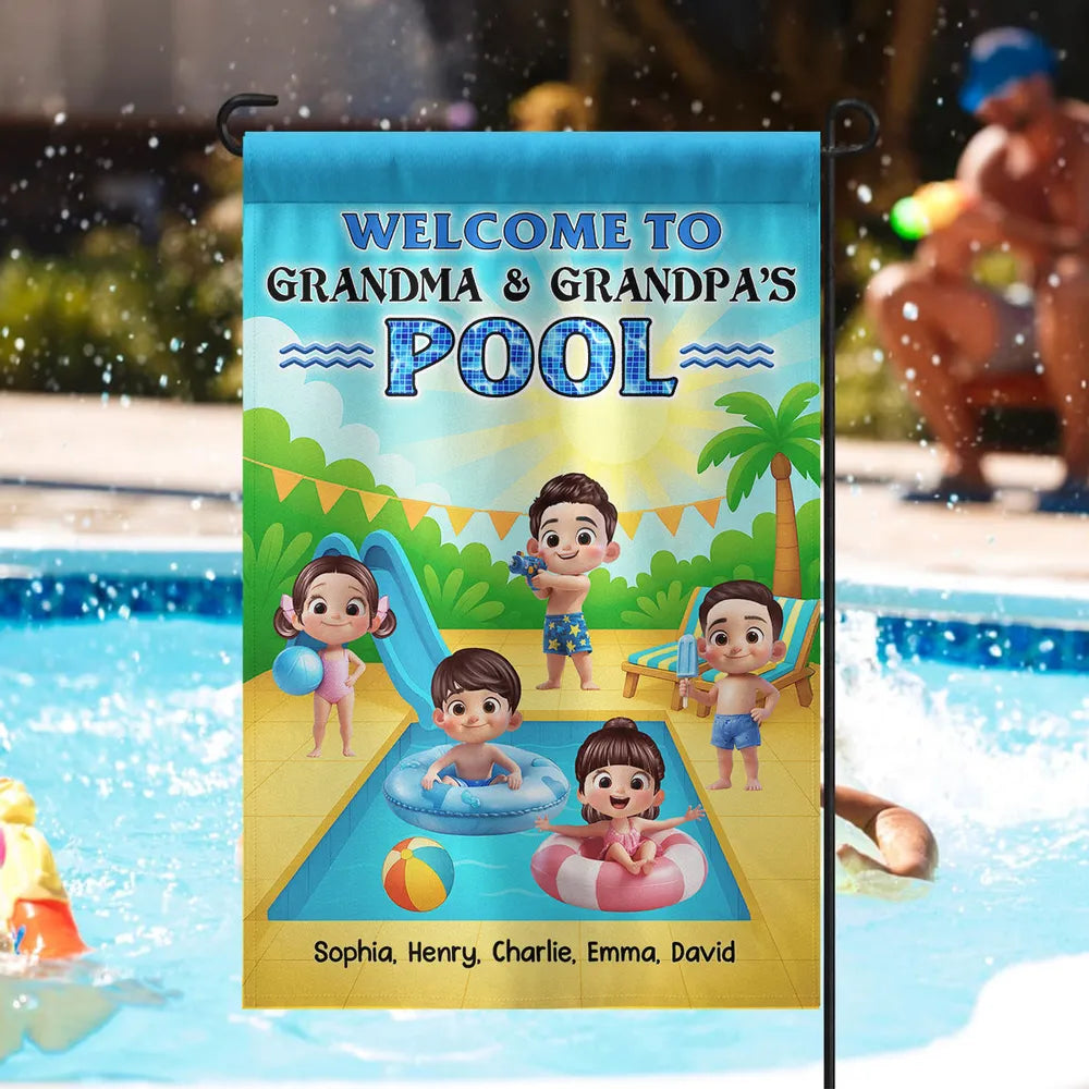 Welcome To Grandma & Grandpa’s Pool Garden Flag – Custom Family Pool Party Decor, Summer Gift for Grandparents from Grandkids