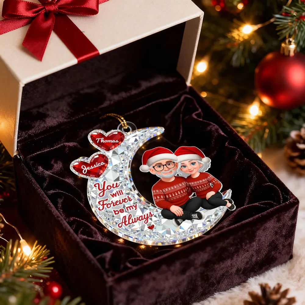 Acrylic Ornament You will Forever be my Always Moon Couple, Cozy Holiday Keepsake, Personalized Creative Gift for Couples