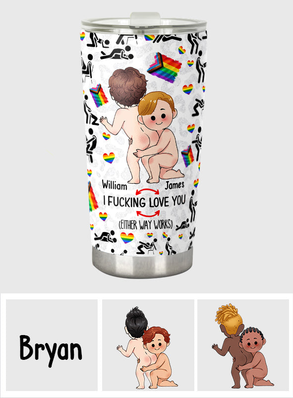 I Love You - Personalized LGBT Support Tumbler