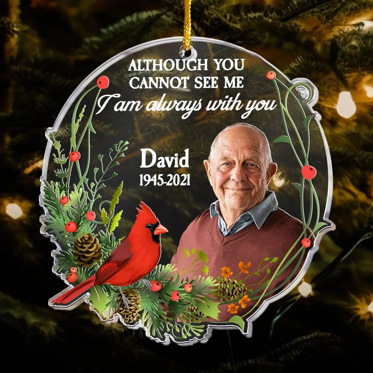 I Am Always With You - Personalized Memorial Acrylic Photo Ornament