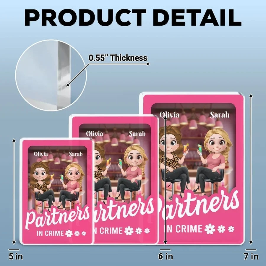 Partners in Crime” - Personalized Acrylic Block, Fun Gift for Sisters and Best Friends