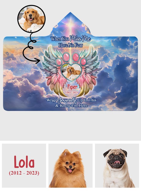 When You Miss Me Have No Fear - Personalized Dog Hooded Blanket