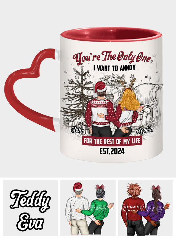 You Are The Only One I Want To Annoy - Personalized Couple Heart Handle Mug