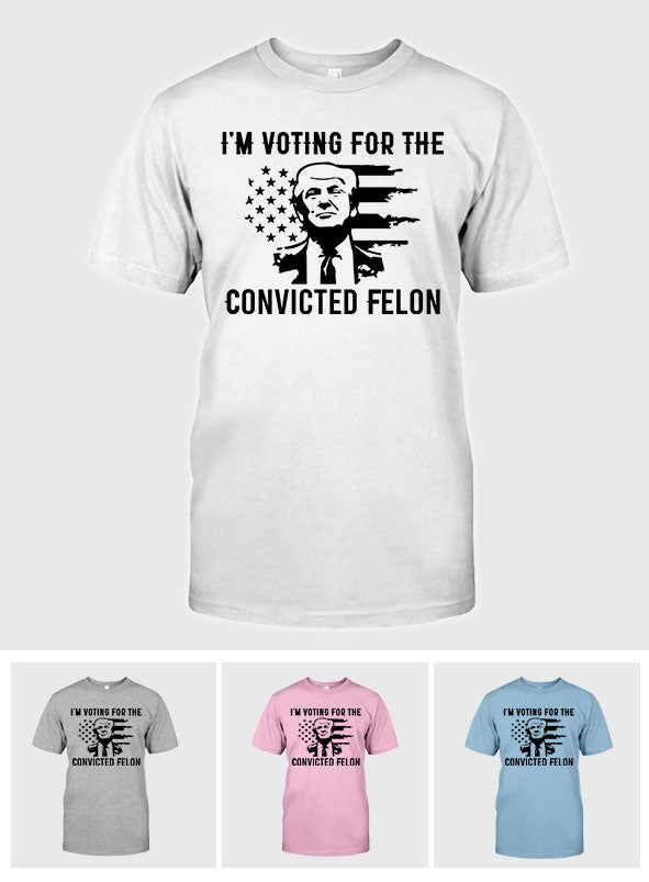 Trump 2024 T-shirt, Convicted FeI0n Shirt, I'm Voting Convicted FeI0n Shirt, Retro American Flag Trump Shirt