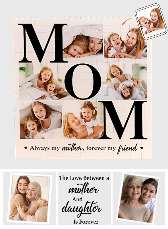 Always My Mother Forever My Friends - Personalized Mother Photo Building Block Puzzle