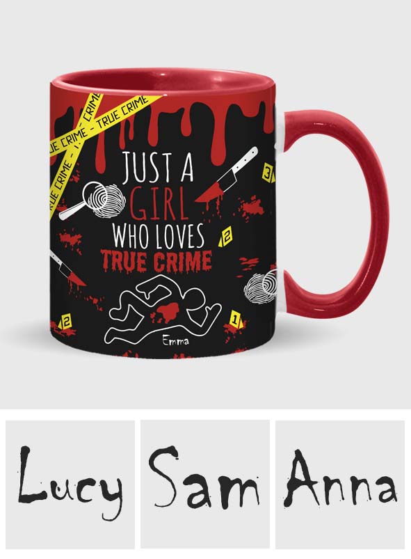 Just A Girl Who Loves True Crime - Personalized Accent Mug