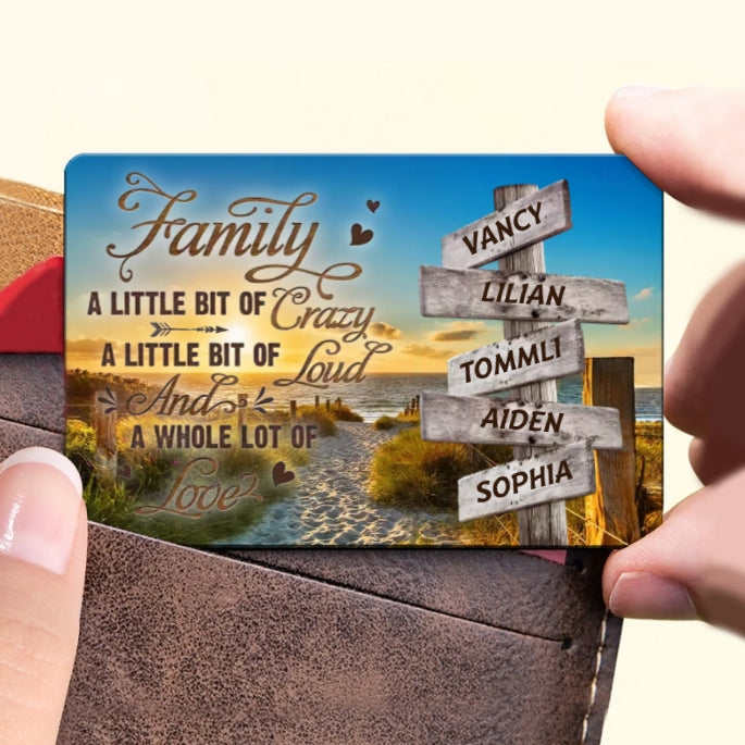 Family Love Personalized Poster, Ornament, Keychain, Plaque - A Little Bit of Crazy, A Whole Lot of Love - Custom Family Gift for Special Occasions