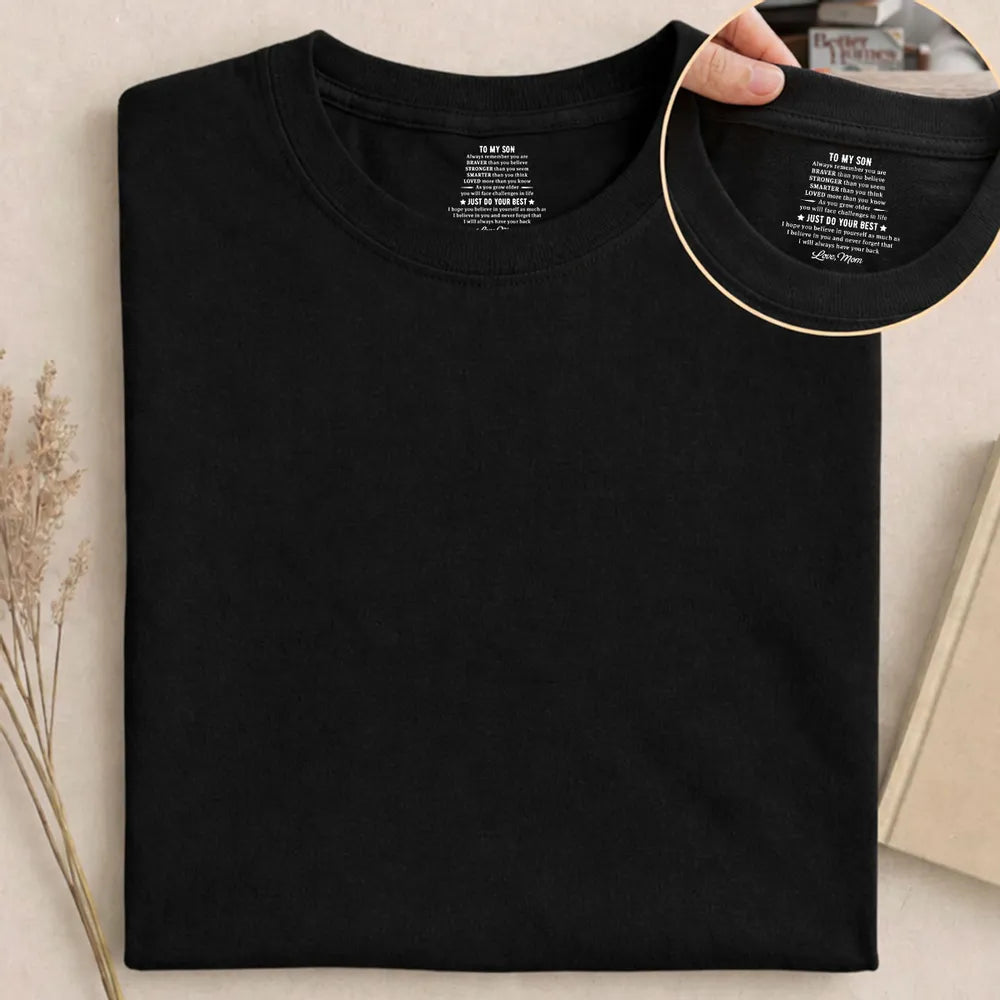 Personalized Classic Tee with Hidden Message Just Do Your Best - Meaningful Gift for Son from Mom