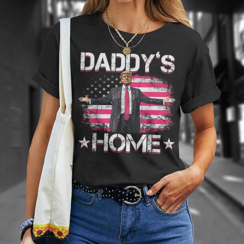 Trump Daddy'S Home Shirt, Trump 2024 Shirt, Republican Gift, Funny Trump Shirt, White House Trump 2024 Shirt, Election Political Shirt T-shirt & Hoodie