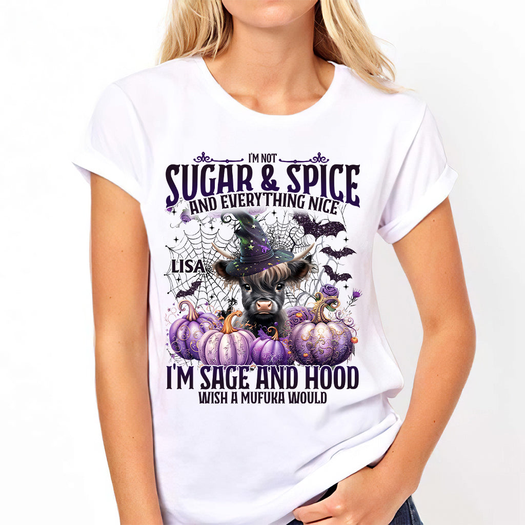 I'm Not Sugar And Spice And Everything Nice - Personalized T-shirt And Hoodie