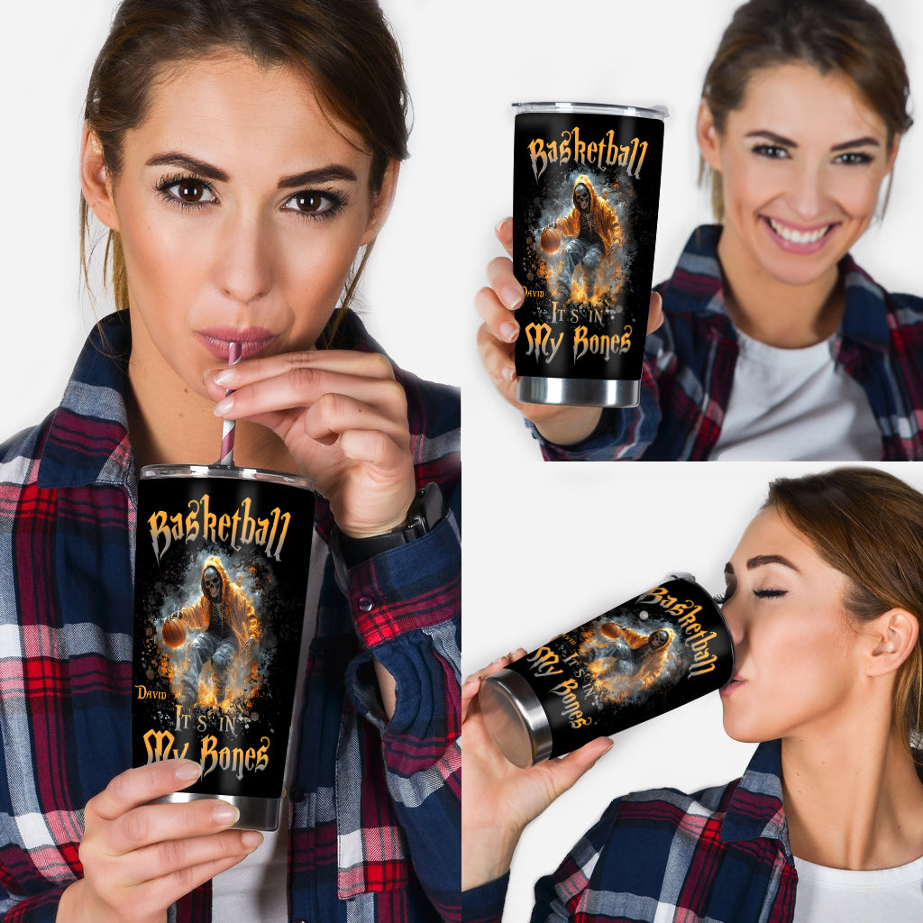 Basketball Is In My Bones - Personalized Basketball Tumbler