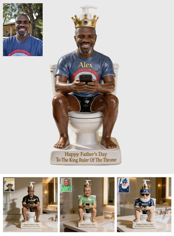 King Of The Throne - Personalized Father Pump Dispenser