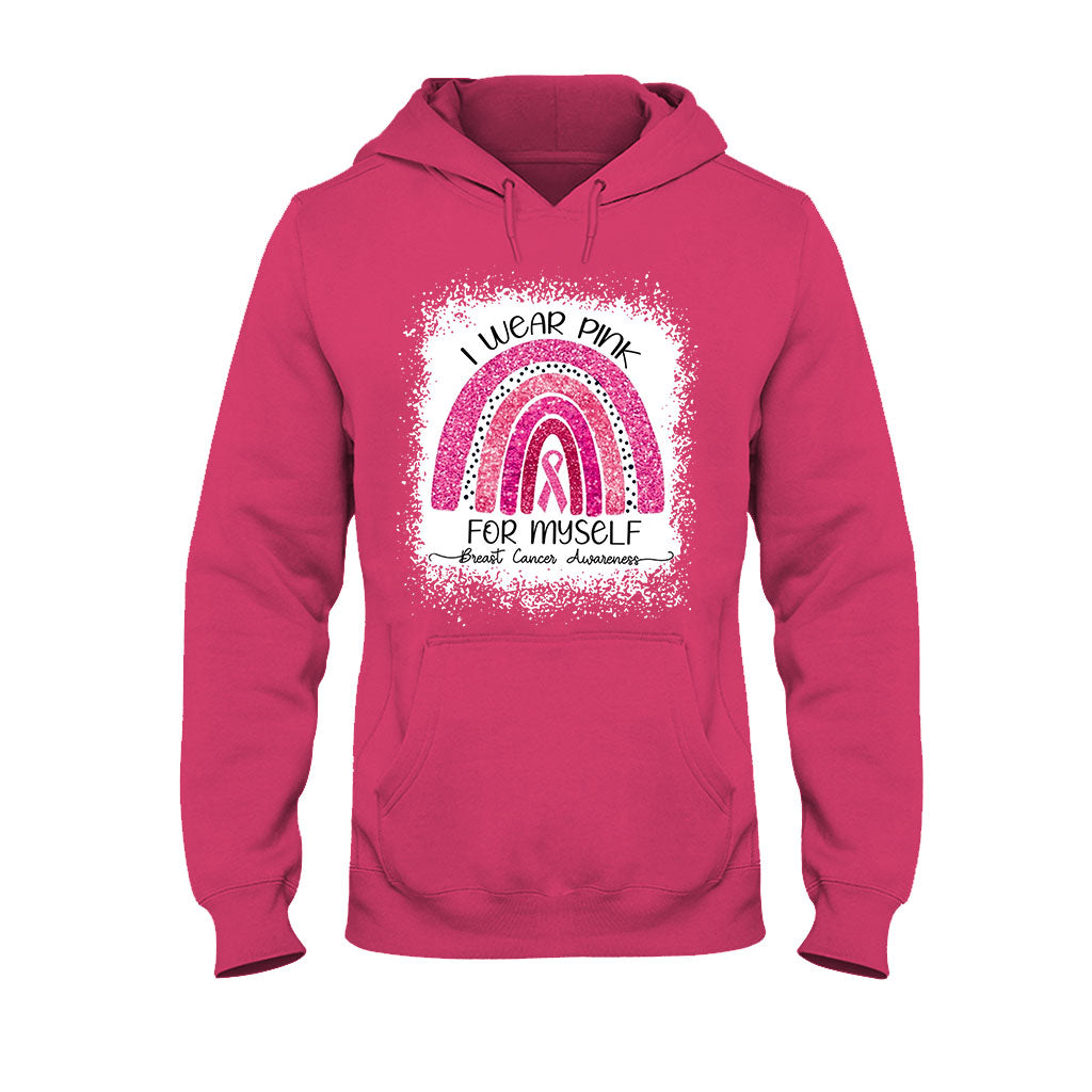 I Wear Pink For Myself - Breast Cancer Awareness T-shirt and Hoodie 102021