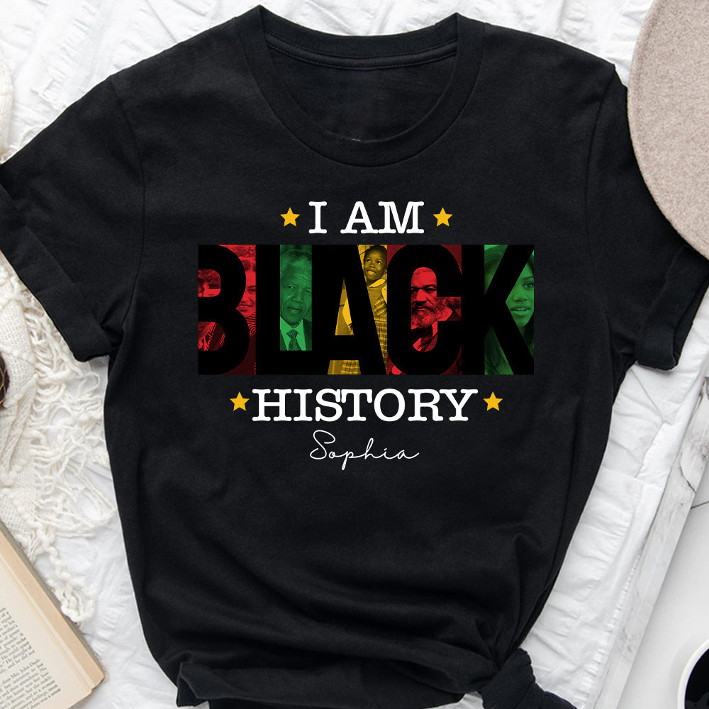 I Am Black History - Personalized African American T-shirt And Hoodie