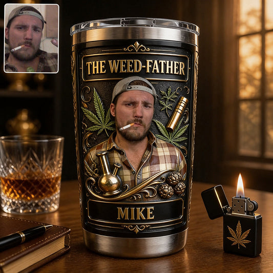 Any Photo 420 Somewhere - Personalized Weed Tumbler