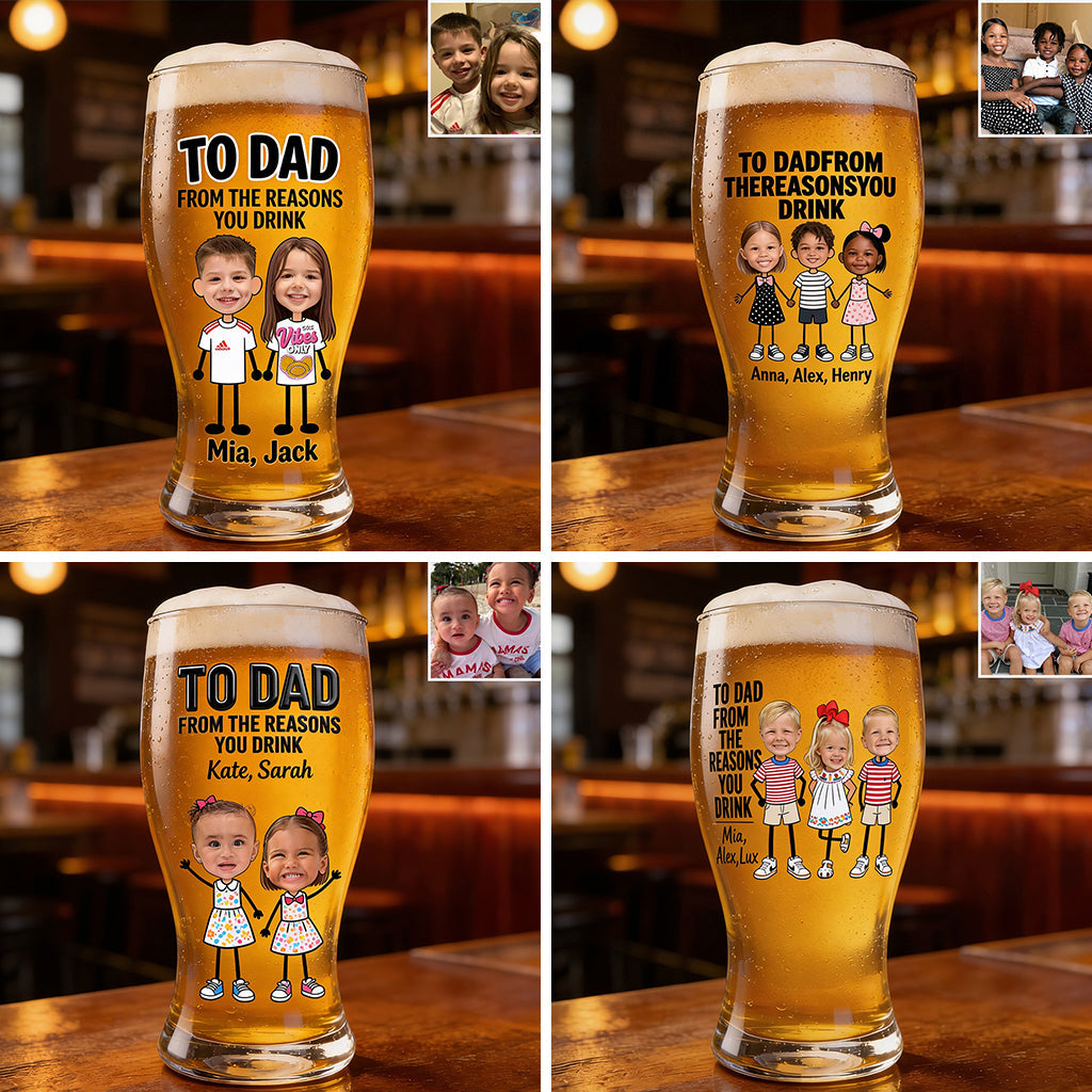 From The Reasons You Drink - Personalized Father Beer Pint