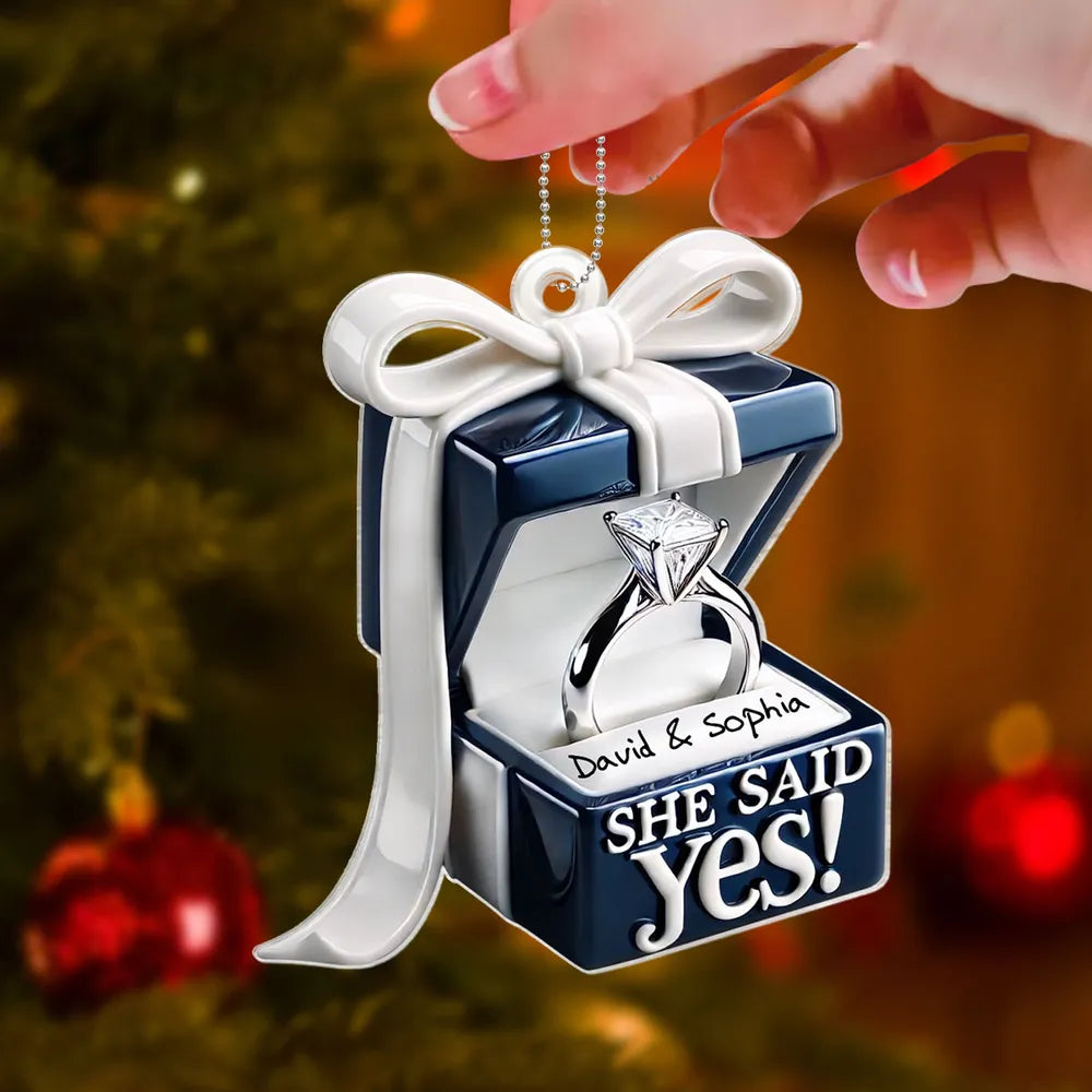 She Said Yes! Personalized Acrylic Ornament – Engagement Gift for Couples with Custom Names