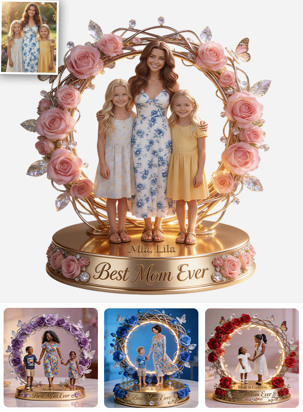 Best Mom Ever - Personalized Mother Custom Shaped Acrylic Plaque