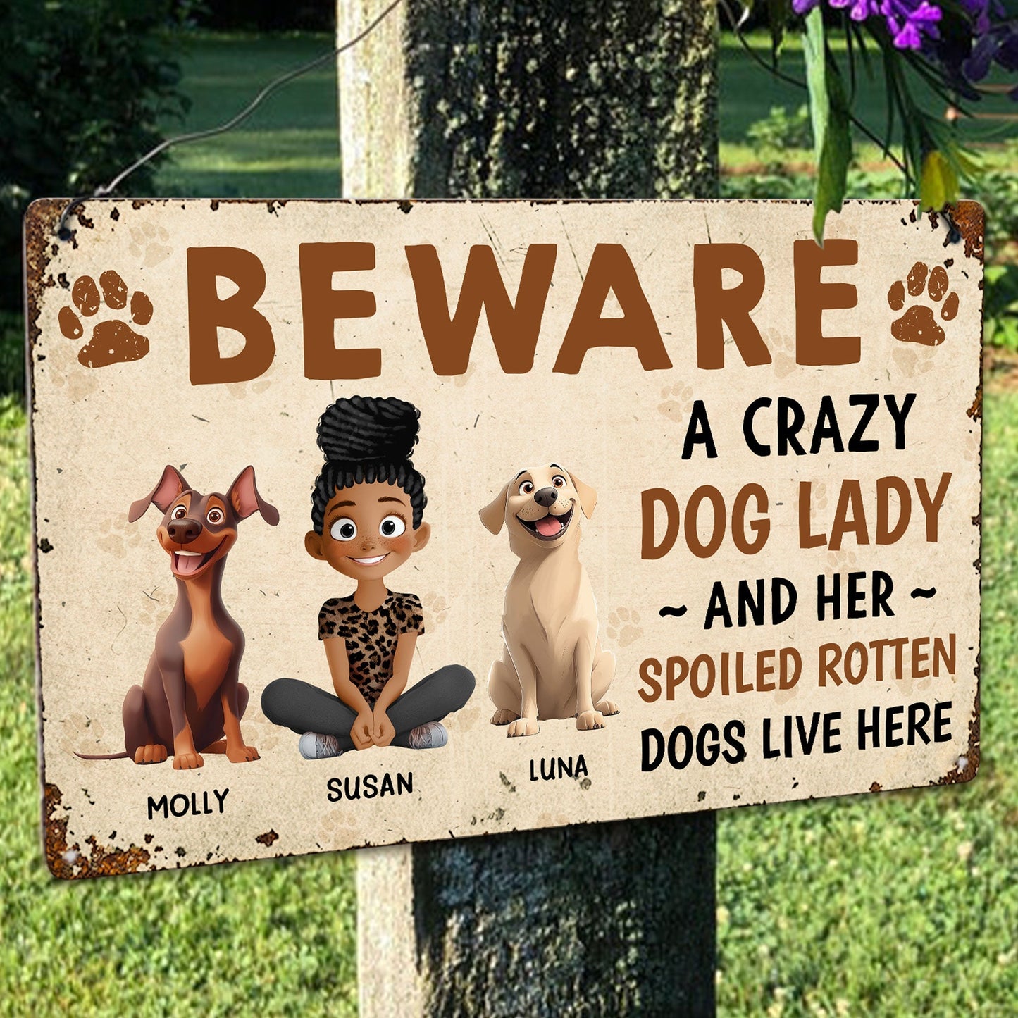 Beware – A Crazy Dog Lady and Her Spoiled Dogs Live Here! Funny Customizable Sign for Dog Lovers, Great Gift for Pet Owners, Available as Rectangular Iron Sign, Wooden Sign, and Keychain