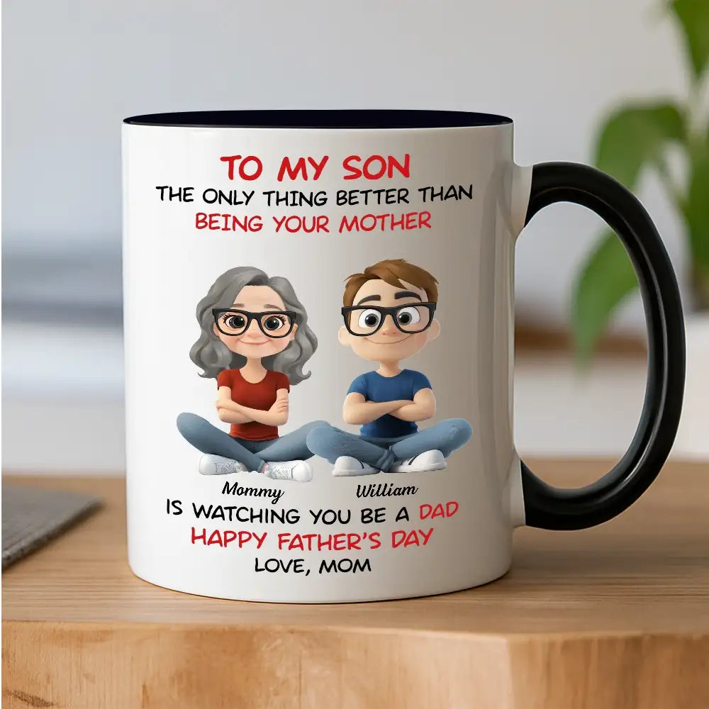 “To My Son” – Mom’s Quote “Watching You Be a Dad” with Custom Cartoon Characters