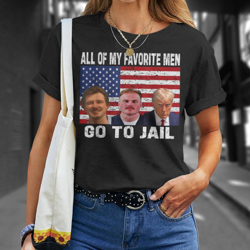 All My Favorite Men Go to Ja!L T-shirts | Trump Funny Shirt | American Shirt | Trump 2024 Sweatshirt | Donald Trump Shirt | T-shirt & Hoodie