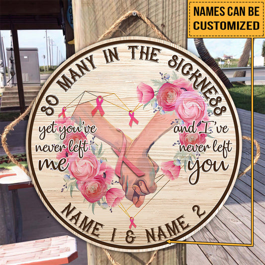So Many In The Sickness - Breast Cancer Awareness Personalized Round Wood Sign