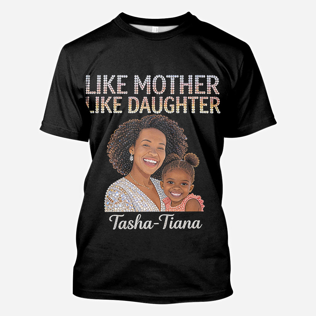 Like Mother Like Daughter - Personalized Mother All Over Shirt