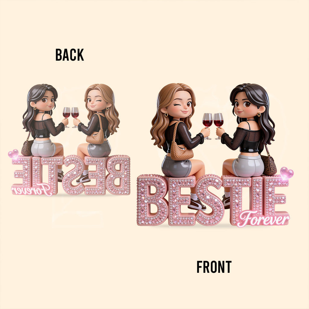 Bestie Forever - Personalized Bestie Custom Shaped Acrylic Plaque