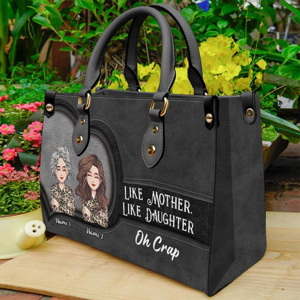 Like Mother Like Daughter - Personalized Mother's Day Mother Leather Handbag