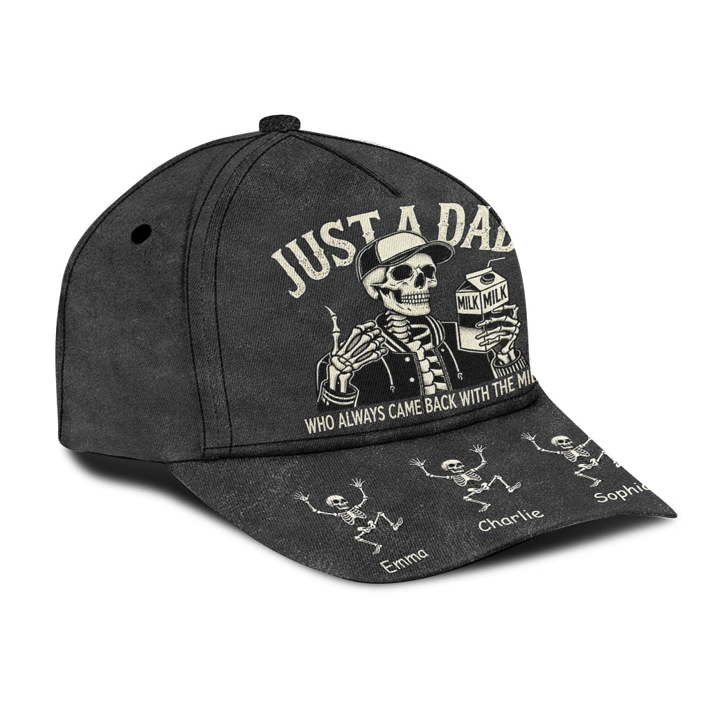 Just A Dad Who Always Came Back With The Milk Funny Skeleton - Personalized Father Classic Cap