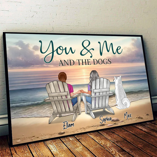 Personalized You, Me, and the Dogs Poster, Canvas, Plaque, and Keychain - Perfect Anniversary Gift for Pet Lovers