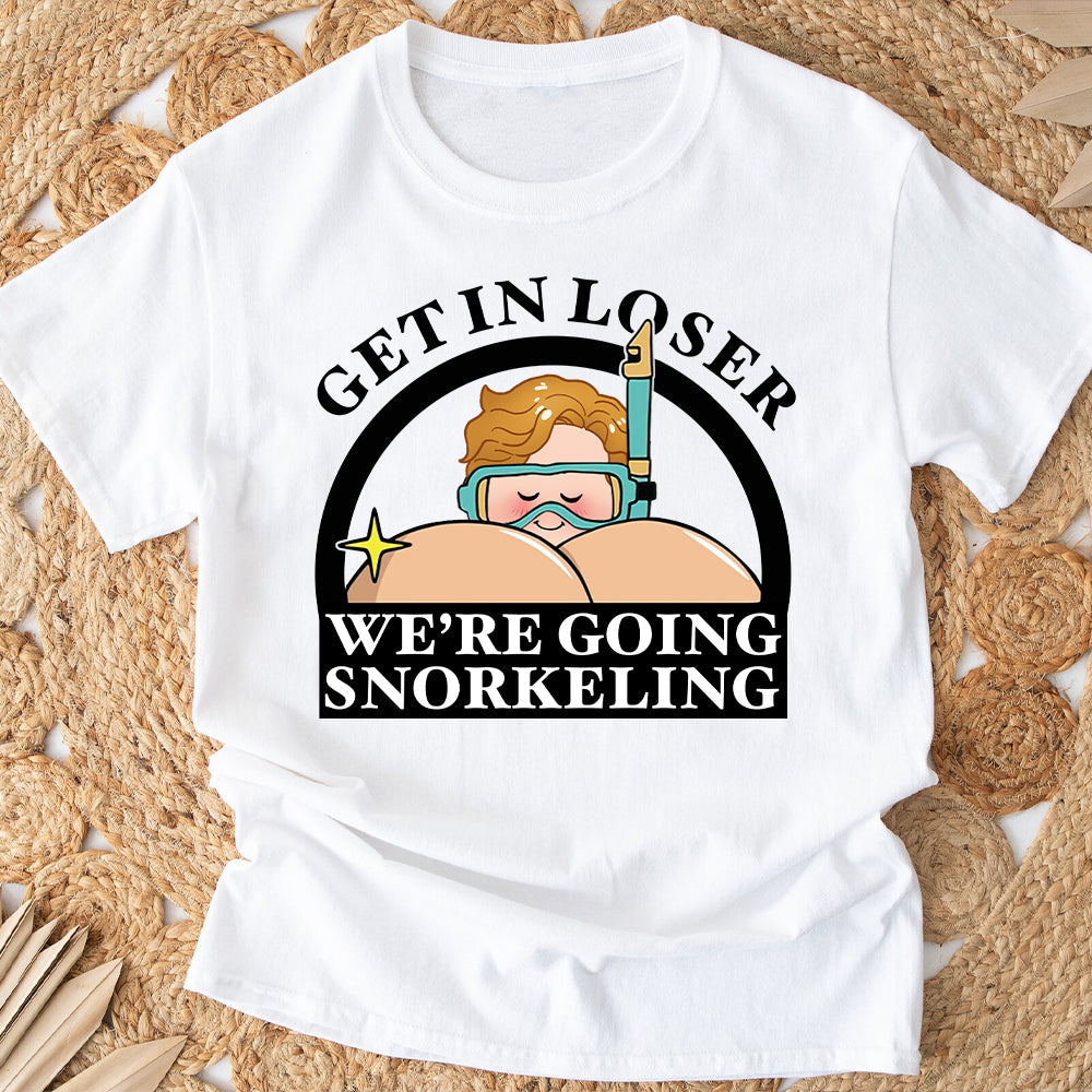 Get In Loser Funny Snorkeler - Personalized Scuba Diving T-shirt And Hoodie