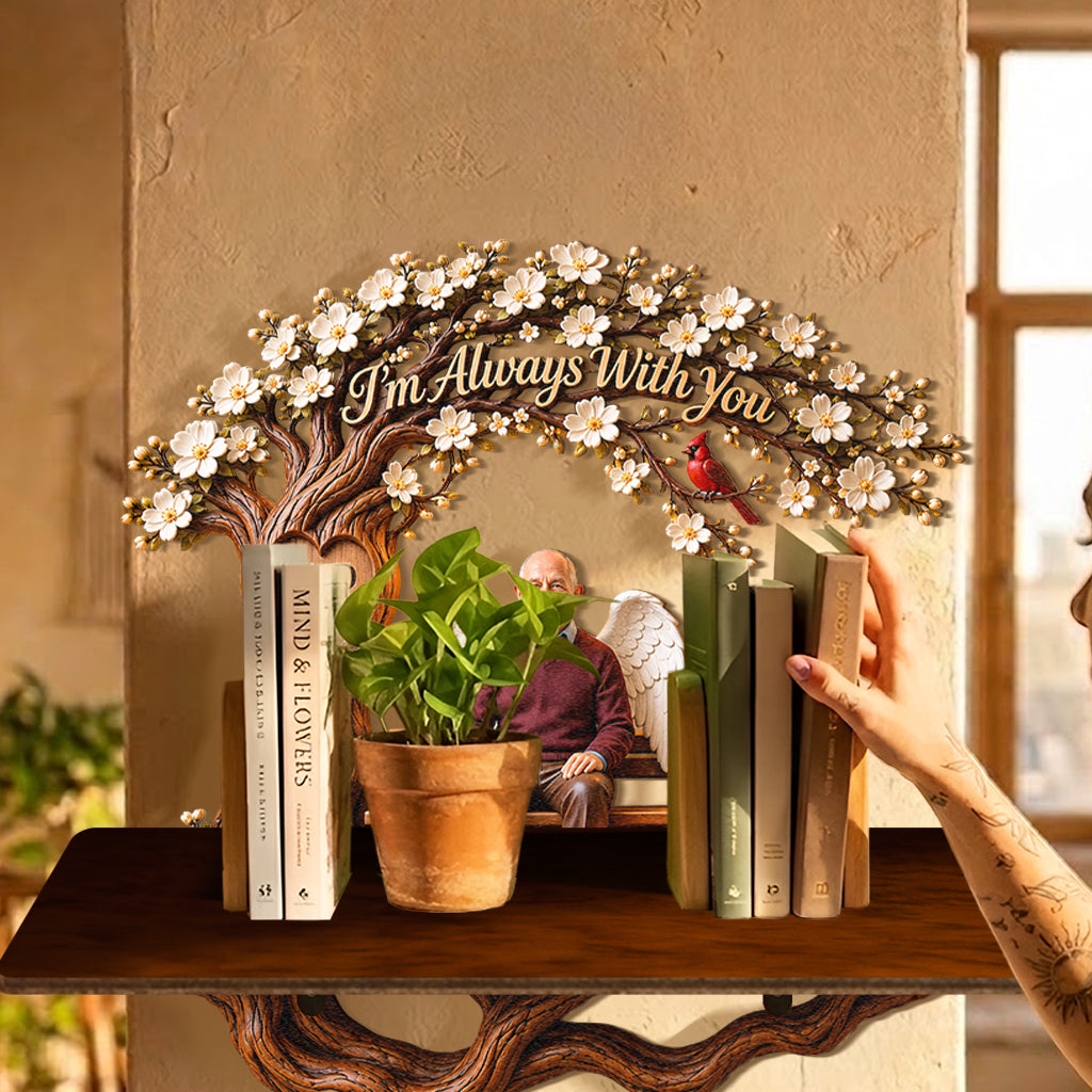 I'll Always Be With You - Personalized Memorial Wooden Floating Shelf