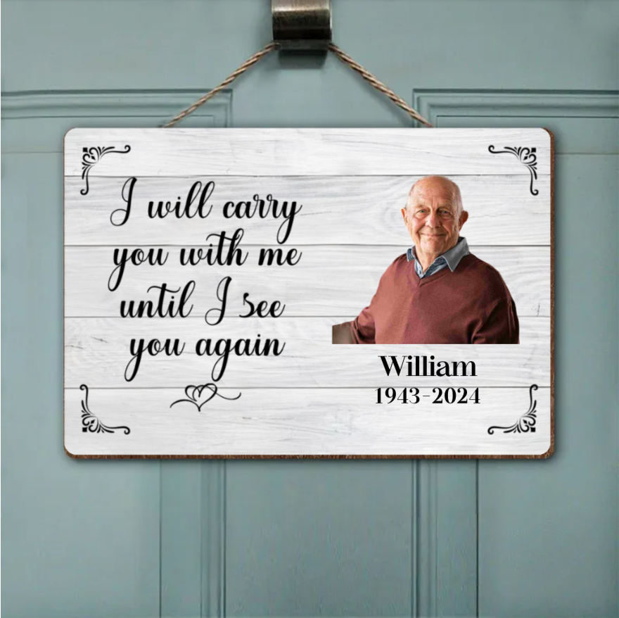 Metal Wallet Card - I Will Carry You With Me Until I See You Again - Memorial Gift From Photo