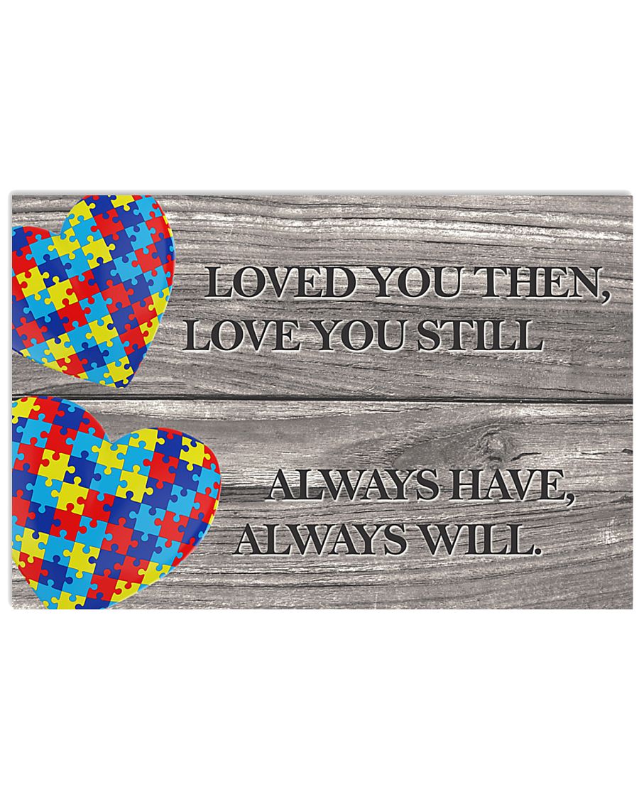 Autism Awareness Loved You Then - Autism Awareness Poster 0921