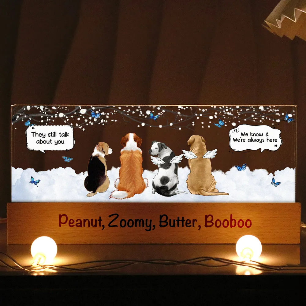 They Still Talk About You, Memorial Gift For Pet Dog Cat Lovers, Personalized LED Night Light,Poster,Keychain,Pillow.