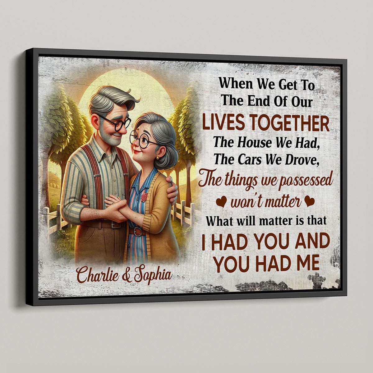Personalized Elderly Couple Embrace Poster or Canvas - "I Had You and You Had Me" Romantic Keepsake Gift