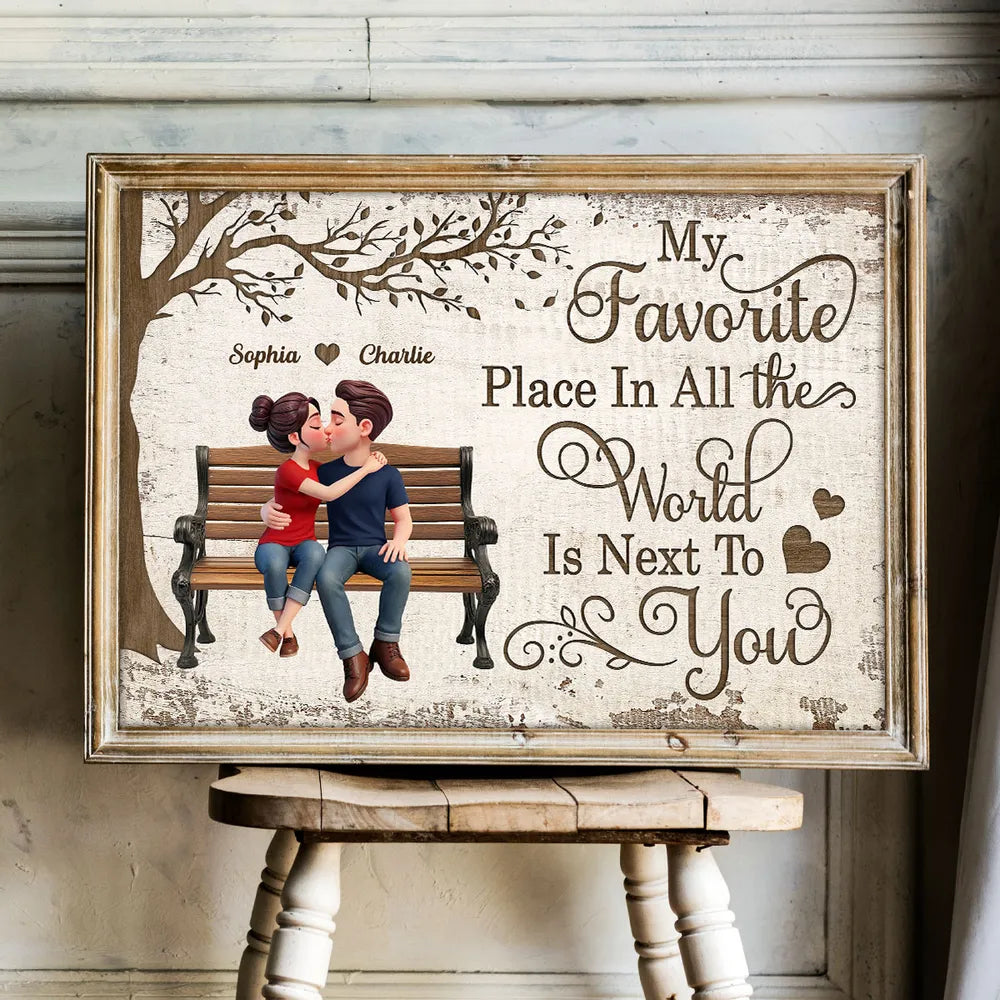My Favorite Place In All The World Is Next To You Personalized Poster, Sweet Couple Wall Decor, Creative Gift