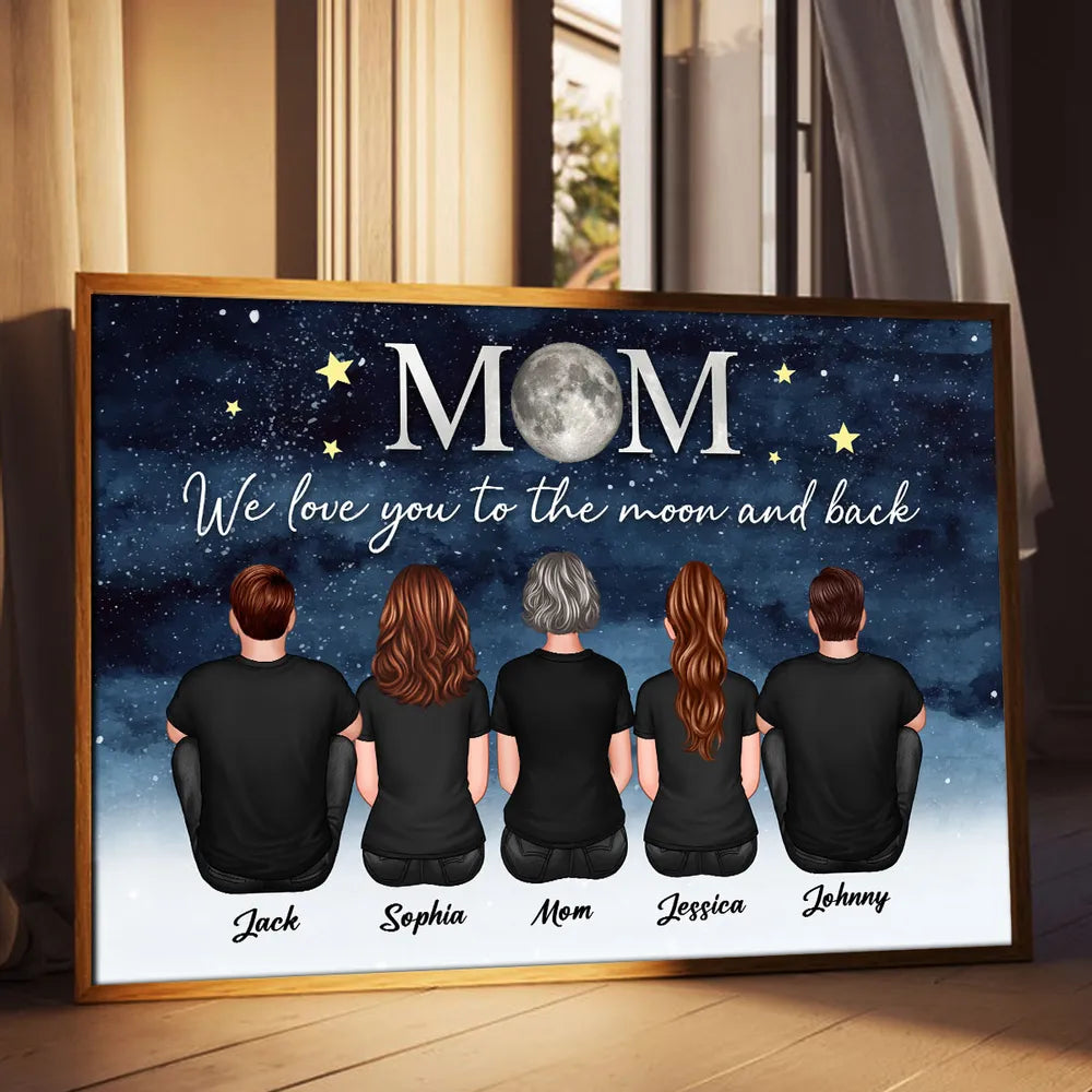 We Love You to the Moon and Back – Personalized Gift for Mom with Family Back View Design – Perfect for Mother’s Day or Family Day