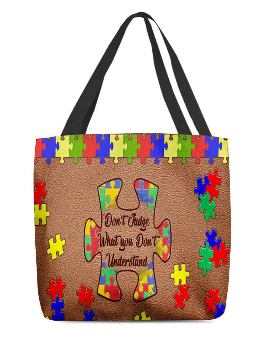 Autism Don't Judge When You Don't Understand - Autism Awareness Tote Bag 0921