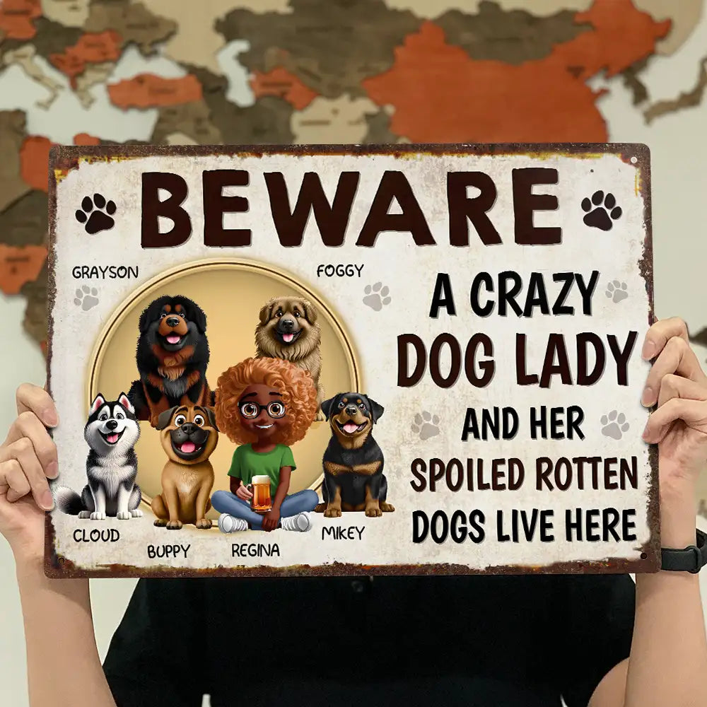 “BEWARE A Crazy Dog Lady” Personalized Garden Iron Sign