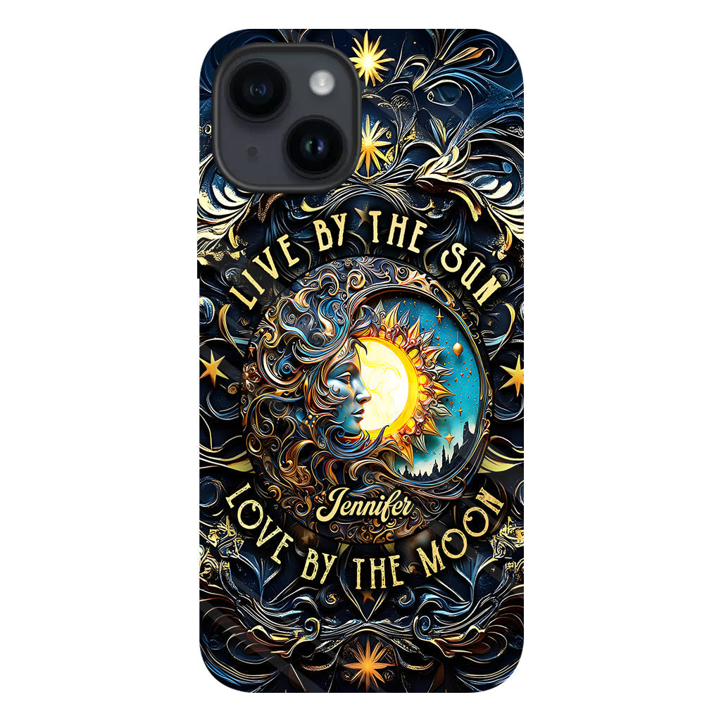Live By The Sun Love By The Moon - Personalized Hippie Full Print Phone Case