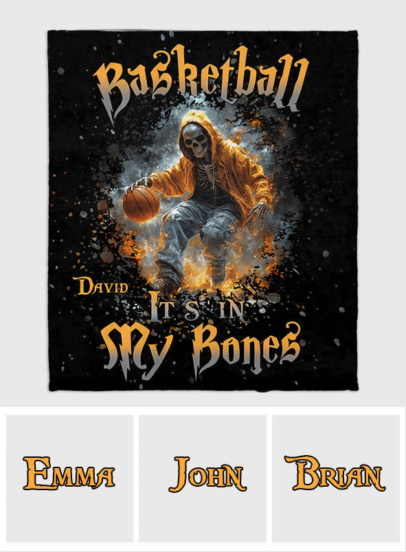 Basketball Is In My Bones - Personalized Basketball Blanket